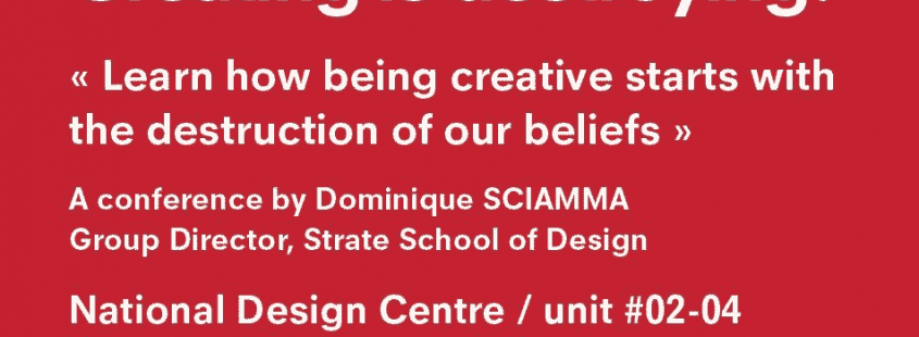 Creating is destroying Strate Singapore Conference